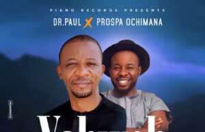 Dr. Paul feat. Prospa Ochimana – Yahweh Remix Lyrics + Mp3 Dr. Paul ft. Prospa Ochimana - Yahweh Remix