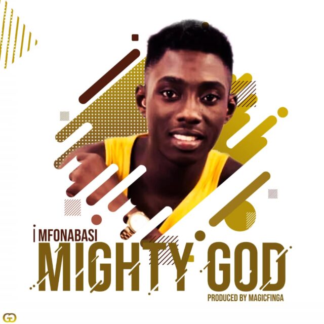 Mfonabasi Umoren Mighty God