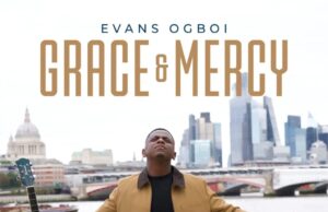 Music Video: Evans Ogboi – Grace & Mercy