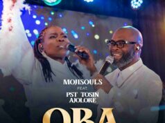 Mojisouls Declares The Supremacy Of God In “Oba” Featuring Pastor Tosin Ajolore